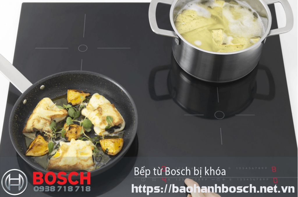 Nồi nấu Bosch bị khoá, bảo hành Bosch chính hãng, dịch vụ sửa chữa và hỗ trợ kỹ thuật bếp Bosch an toàn, nhanh chóng, uy tín tại Việt Nam.