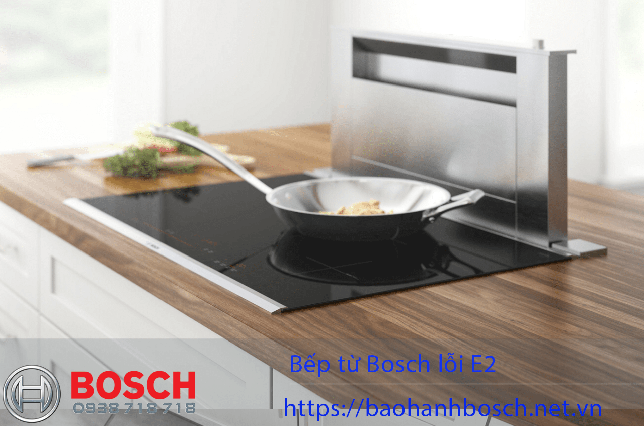 Lò nướng Bosch lỗi E2 trên bếp từ, dịch vụ bảo hành nhanh chóng, chính hãng Bosch. Liên hệ bảo trì và sửa chữa bếp Bosch uy tín tại https://bosch-services.vn.