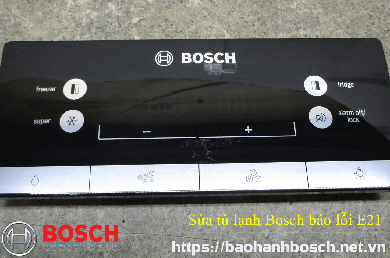 tủ lạnh Bosch báo lỗi E21