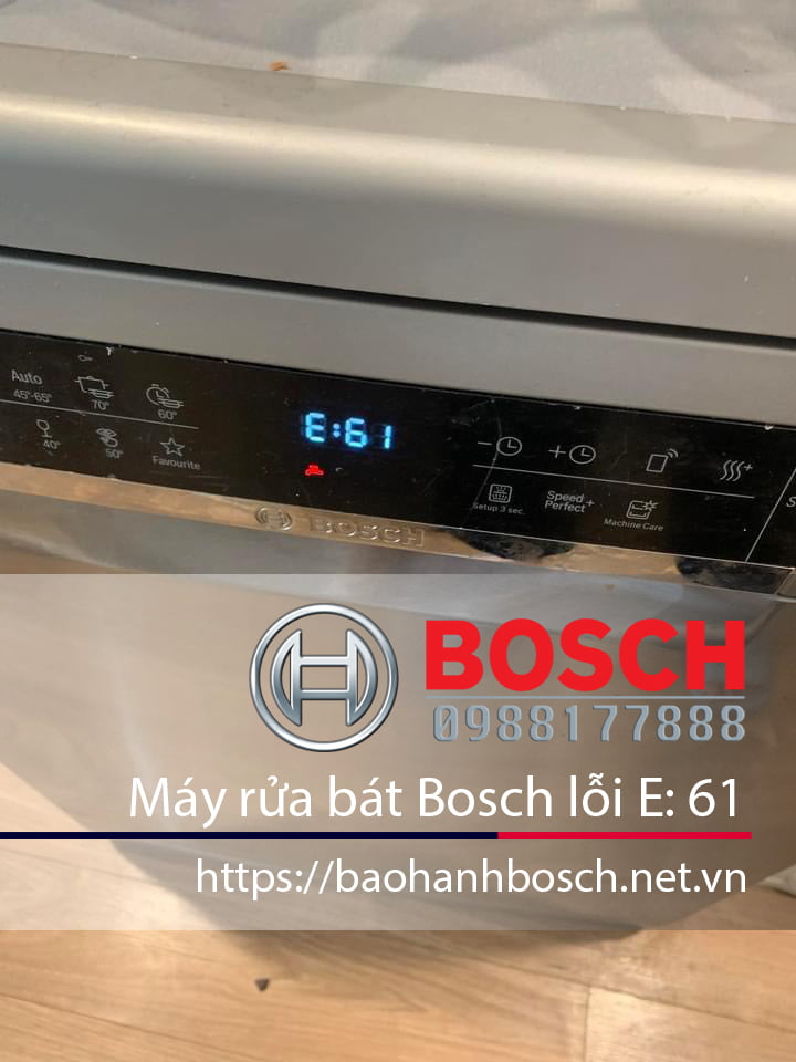 Lỗi E61 trên máy rửa bát Bosch, bảo hành và sửa chữa chính hãng tại Baohanhbosch.net.vn.